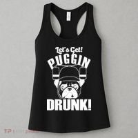 Let's Get Puggin Drunk Women's Tank Top thumb 3