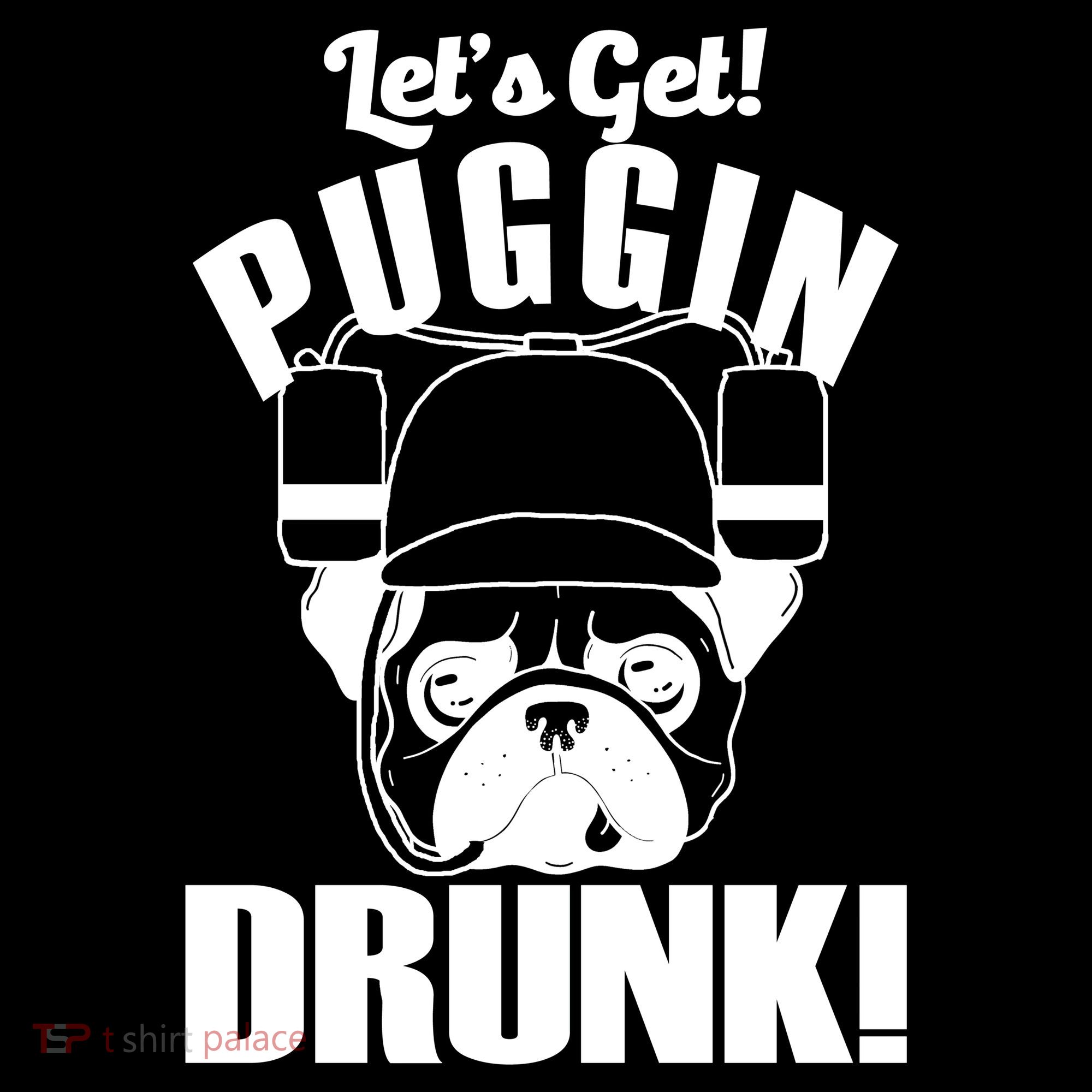 Let's Get Puggin Drunk Visor