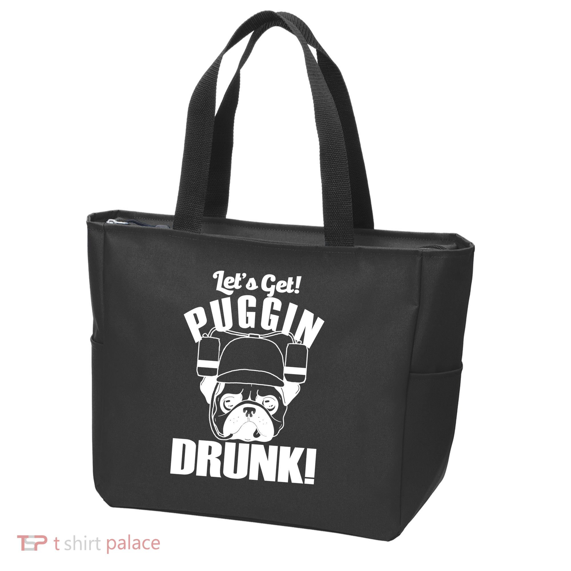 Let's Get Puggin Drunk Tote Bag