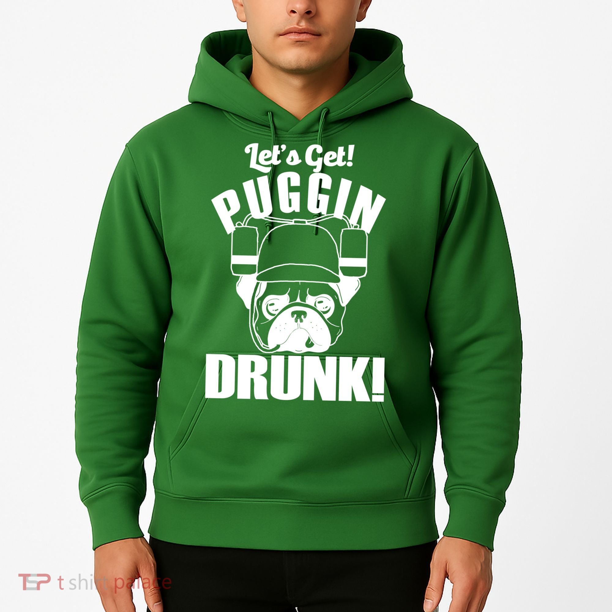 Let's Get Puggin Drunk Hoodie