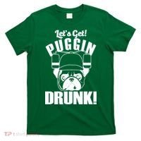 Let's Get Puggin Drunk T-Shirt thumb 0
