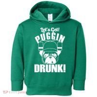Let's Get Puggin Drunk Toddler Hoodie thumb 0