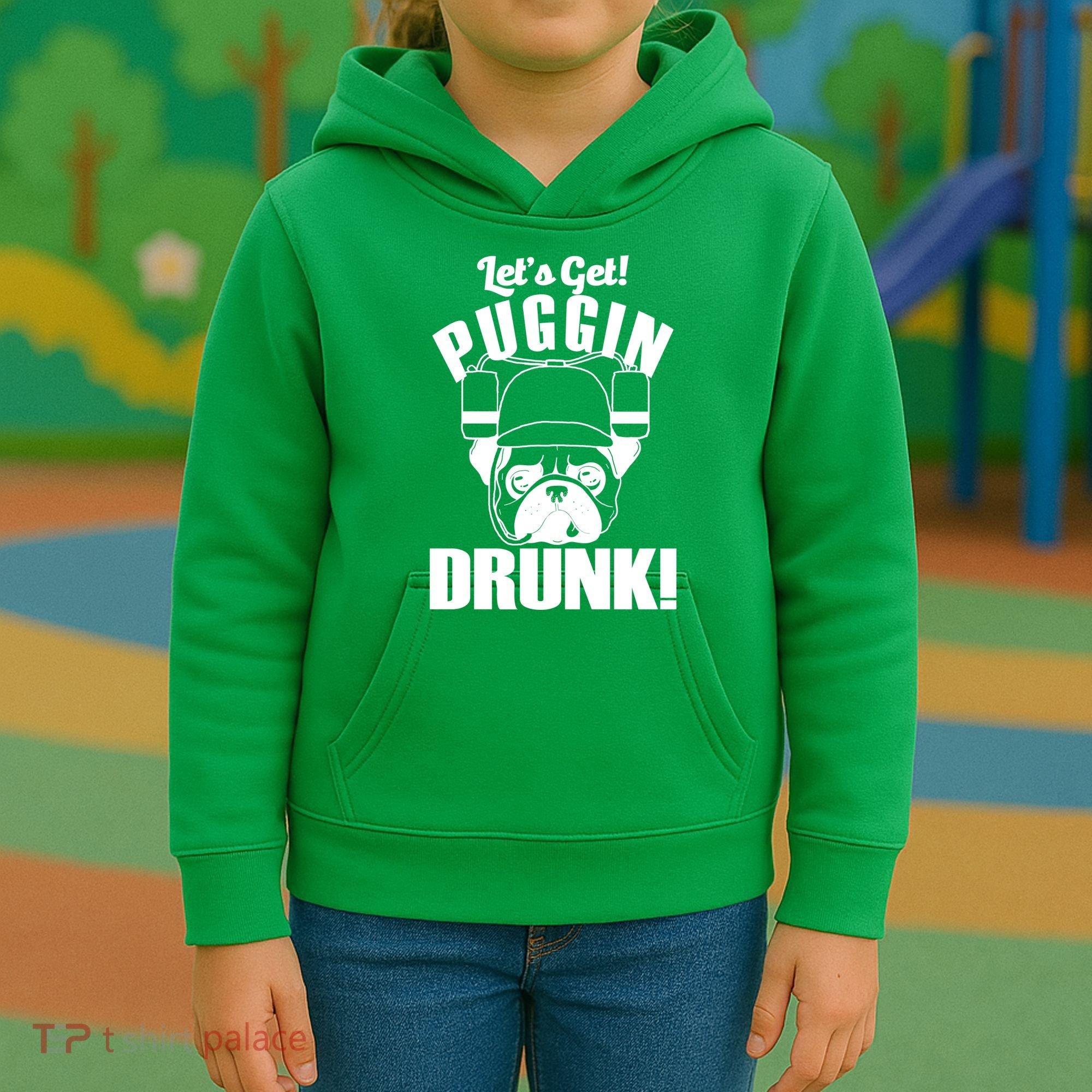 Let's Get Puggin Drunk Kids Hoodie