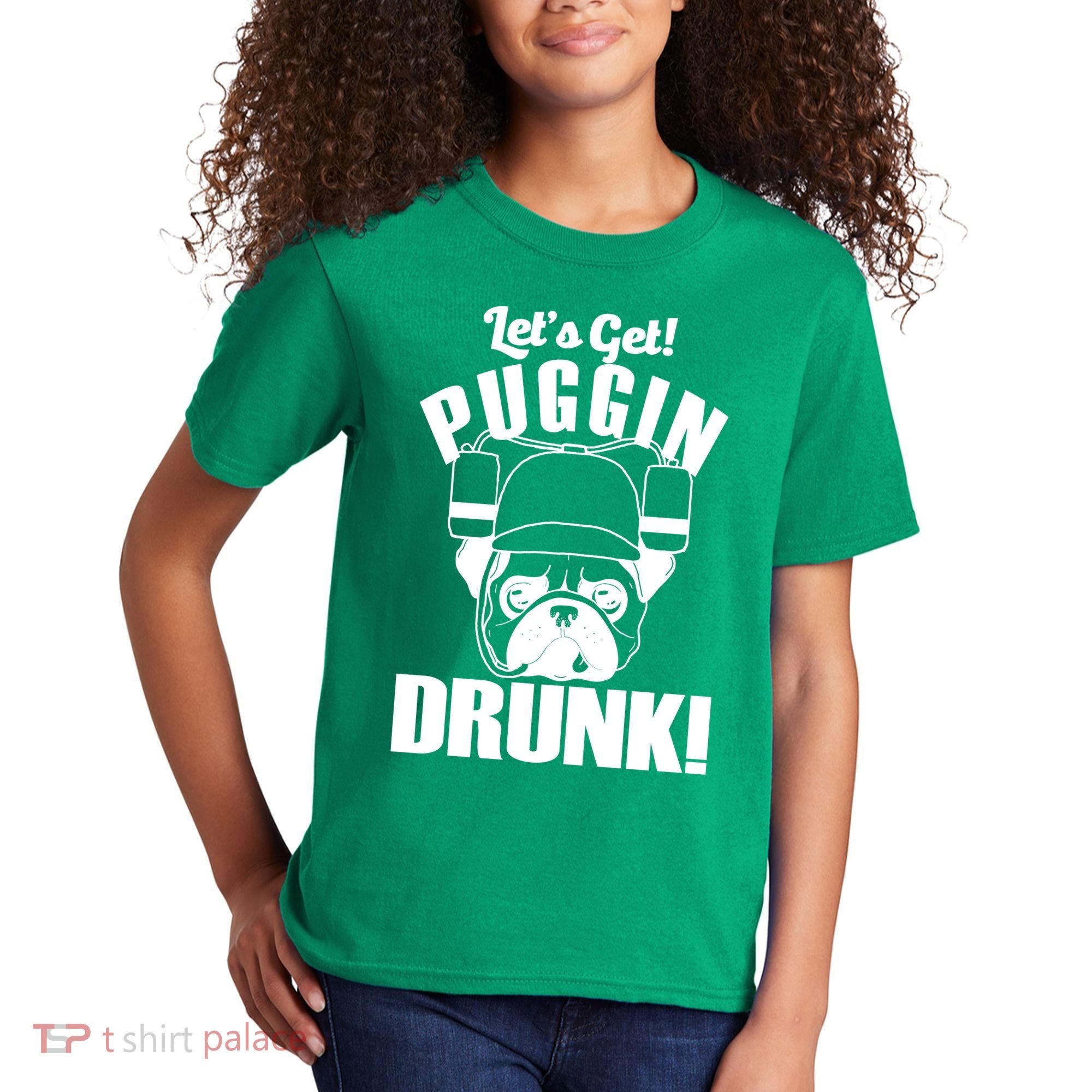 Let's Get Puggin Drunk Kids T-Shirt
