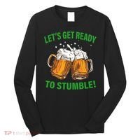 Let's Get Ready To Stumble Long Sleeve Shirt thumb 0