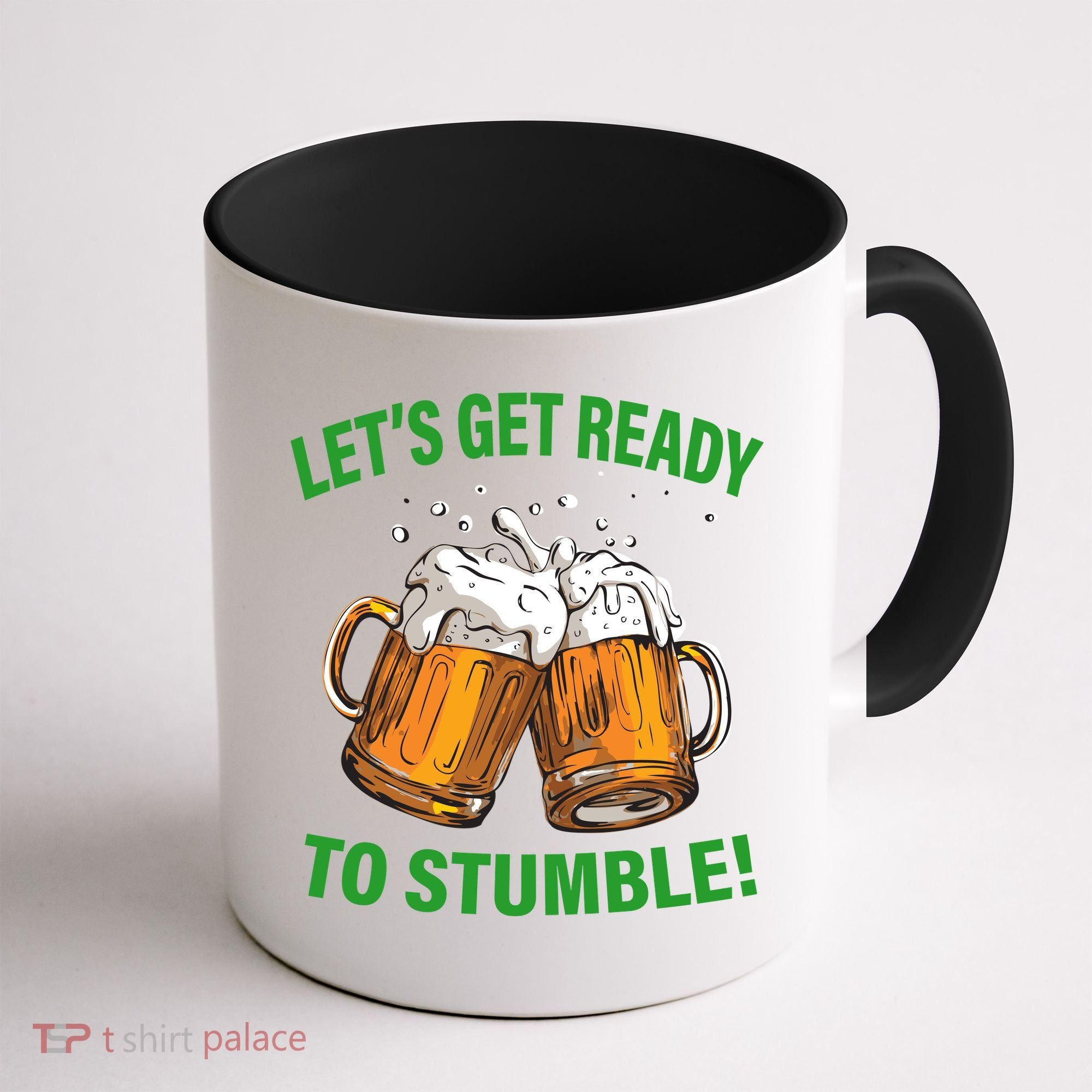 Let's Get Ready To Stumble Coffee Mug