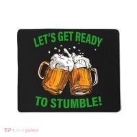 Let's Get Ready To Stumble Mousepad thumb 0