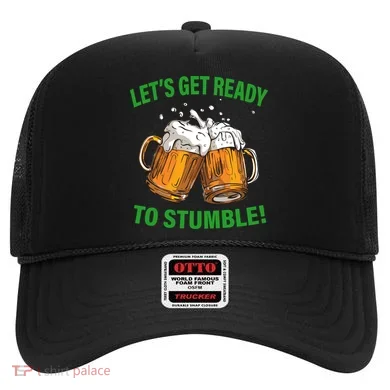 Lets get ready to stumble Hat