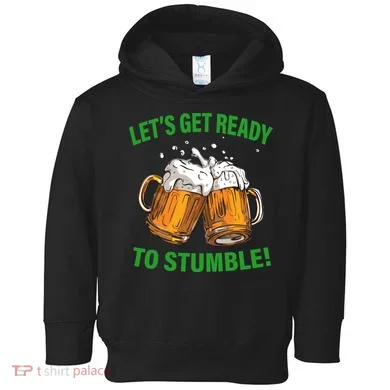 Lets get ready to stumble Toddler Hoodie