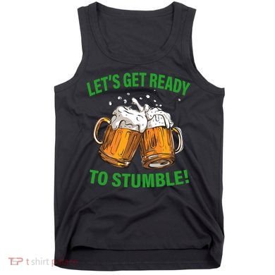 Lets get ready to stumble Tank Top