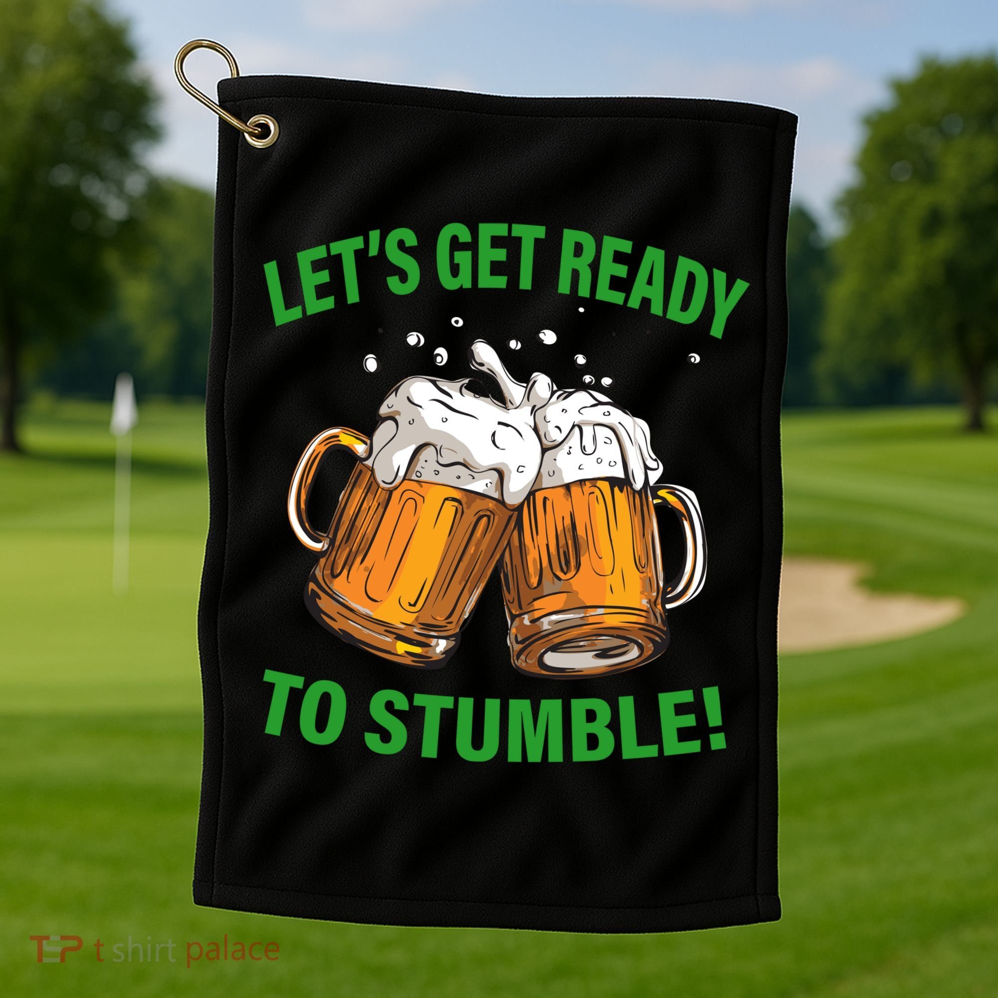 Let's Get Ready To Stumble Golf Towel