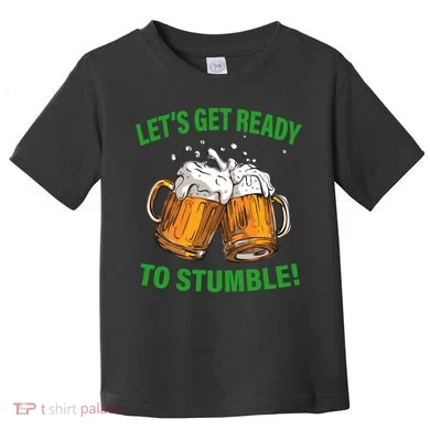 Lets get ready to stumble Toddler T-Shirt