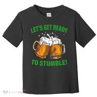 Let's Get Ready To Stumble Toddler T-Shirt thumb 0
