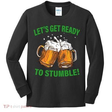 Lets get ready to stumble Kids Long Sleeve Shirt