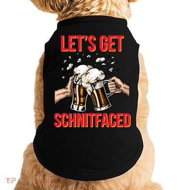 Let's Get Schnitfaced Doggie Tank