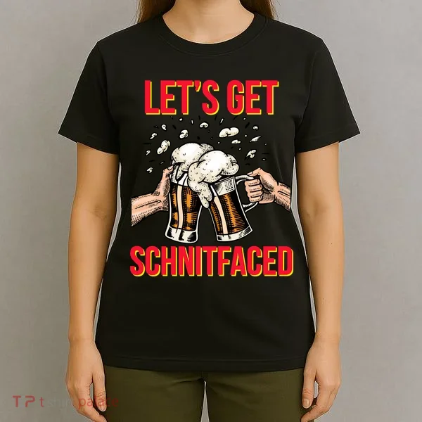 Let's Get Schnitfaced T-Shirt