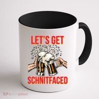 Let's Get Schnitfaced Coffee Mug thumb 1