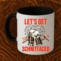 Let's Get Schnitfaced Coffee Mug thumb 2