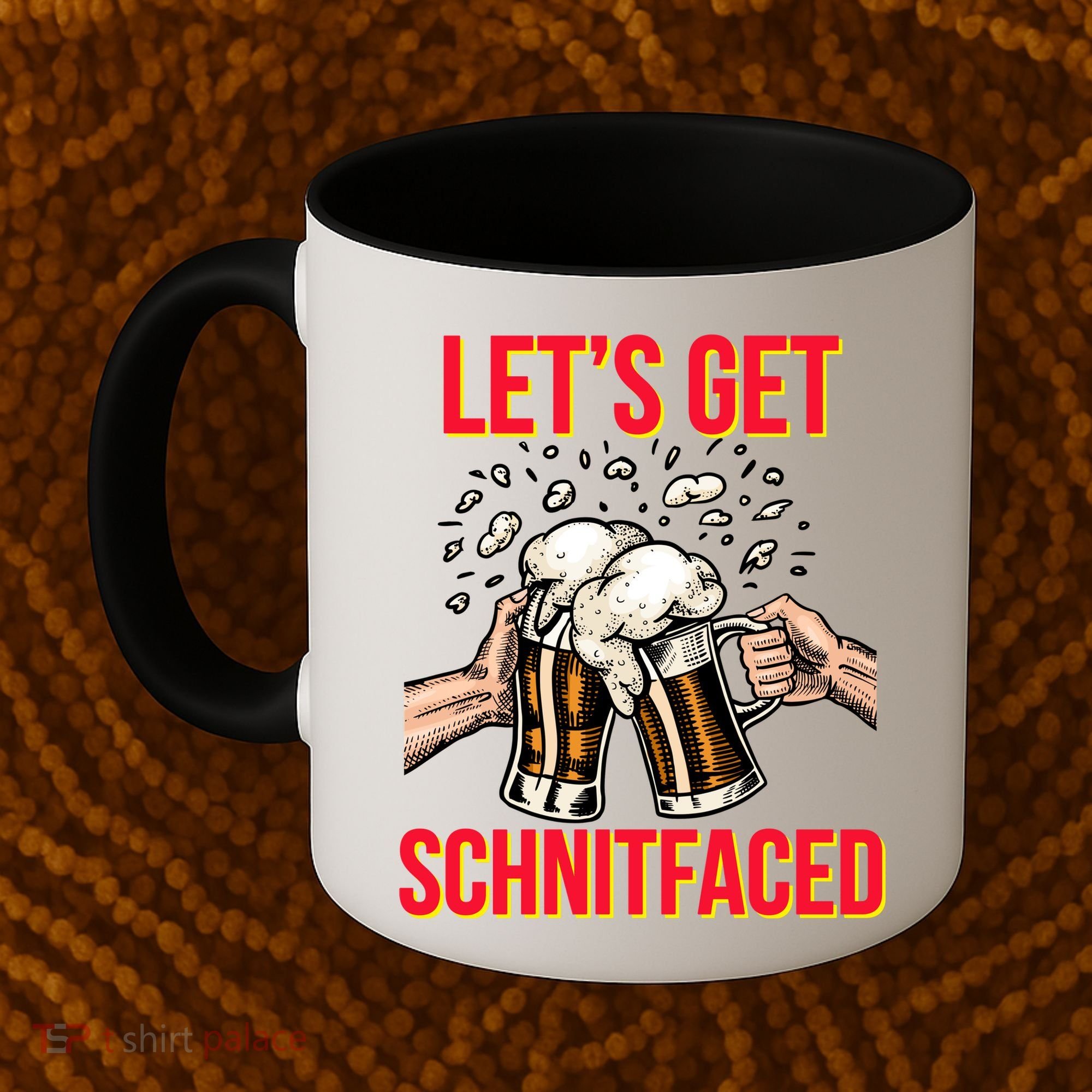 Let's Get Schnitfaced Coffee Mug
