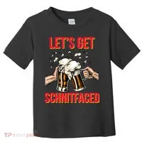Let's Get Schnitfaced Toddler T-Shirt thumb 0