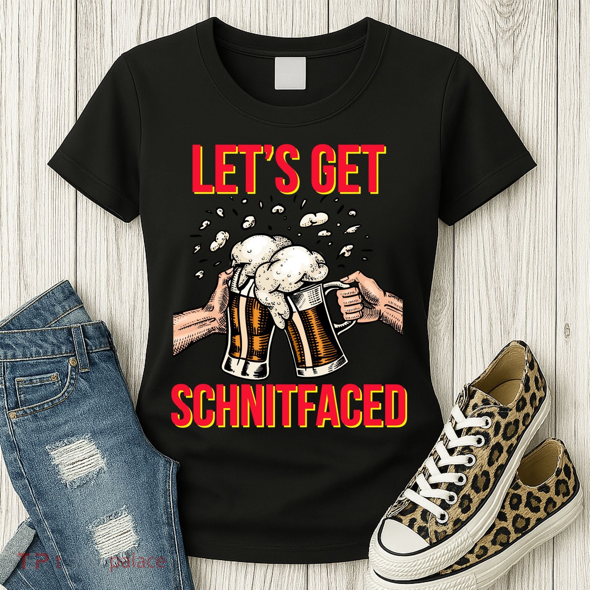 Let's Get Schnitfaced Women's T-Shirt