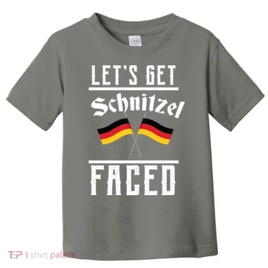 Let's Get Schnitzel Faced Toddler T-Shirt