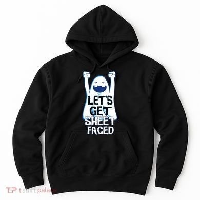Let's Get Sheet Faced Hoodie