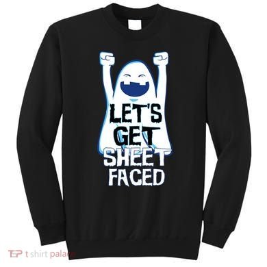 Let's Get Sheet Faced Sweatshirt