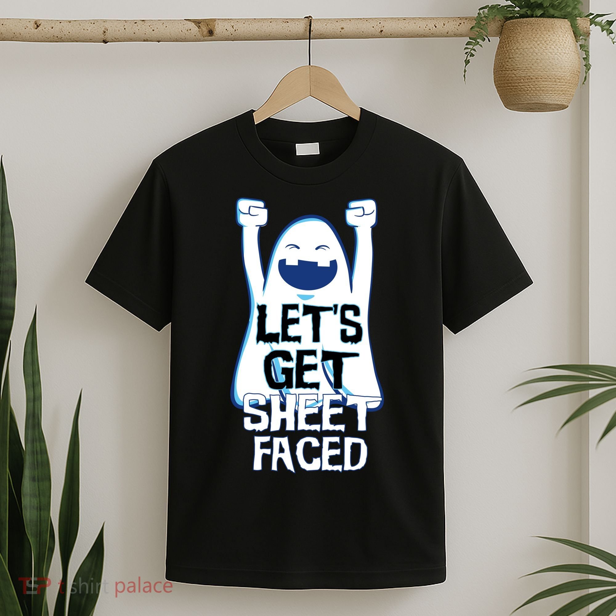 Let's Get Sheet Faced T-Shirt