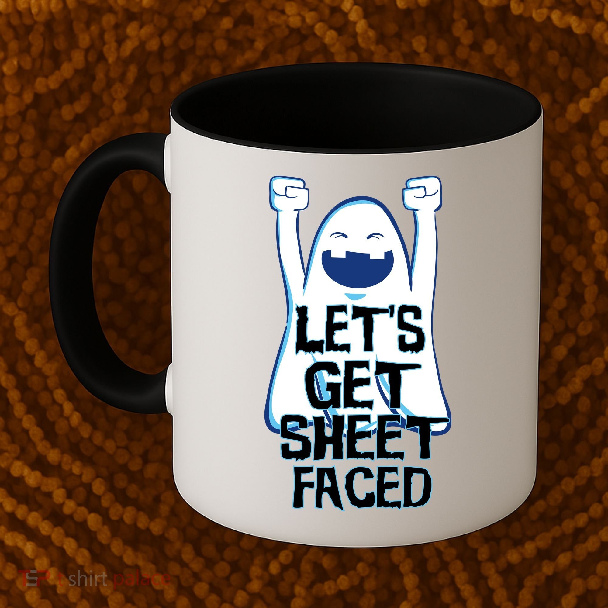 Let's Get Sheet Faced Coffee Mug