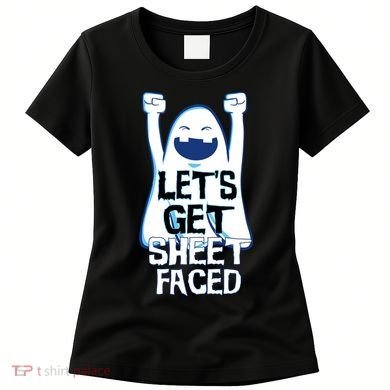 Let's Get Sheet Faced Women's T-Shirt