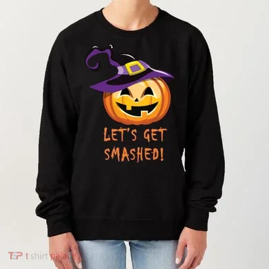 Let's Get Smashed Funny Halloween Women's Sweatshirt