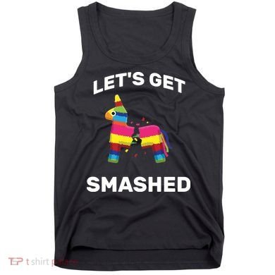 Let's Get Smashed Pinata Tank Top