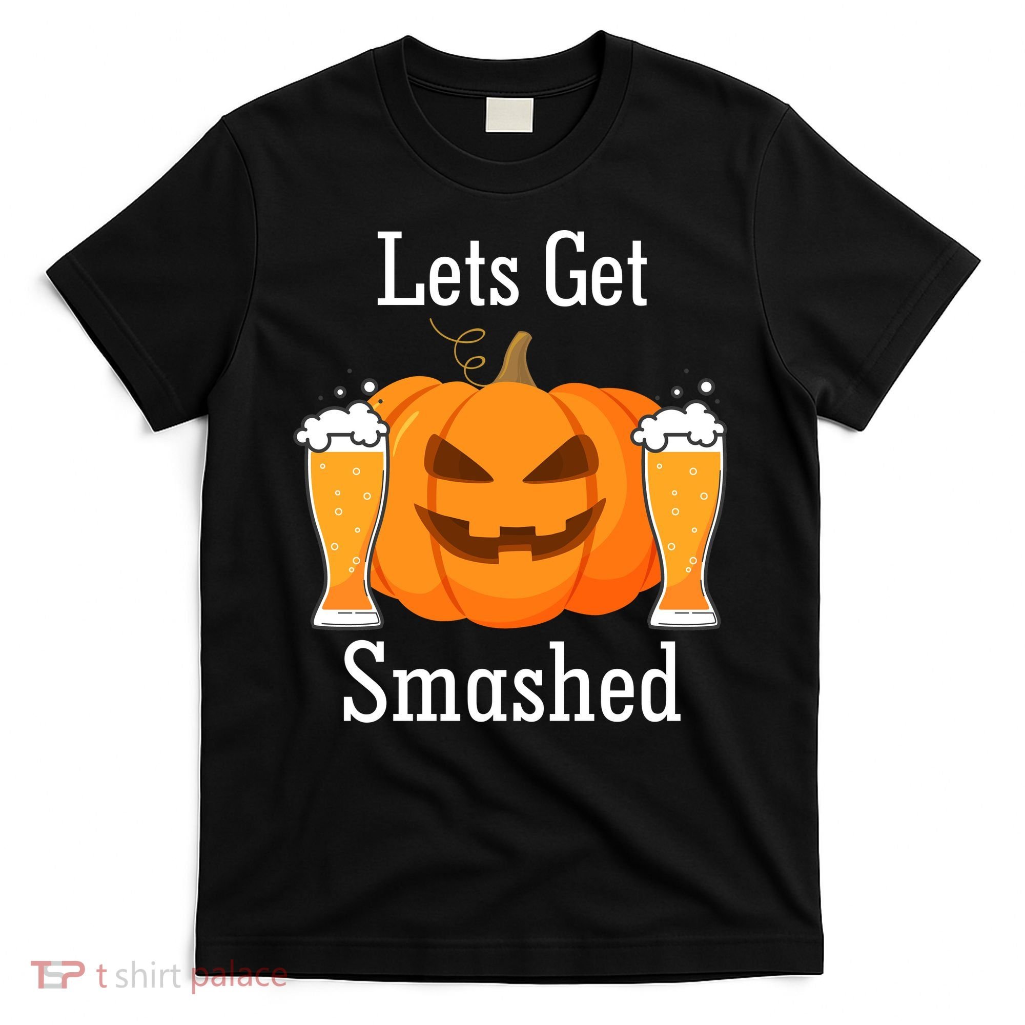 Lets Get Smashed Pumpkin Beer Halloween Party T-Shirt