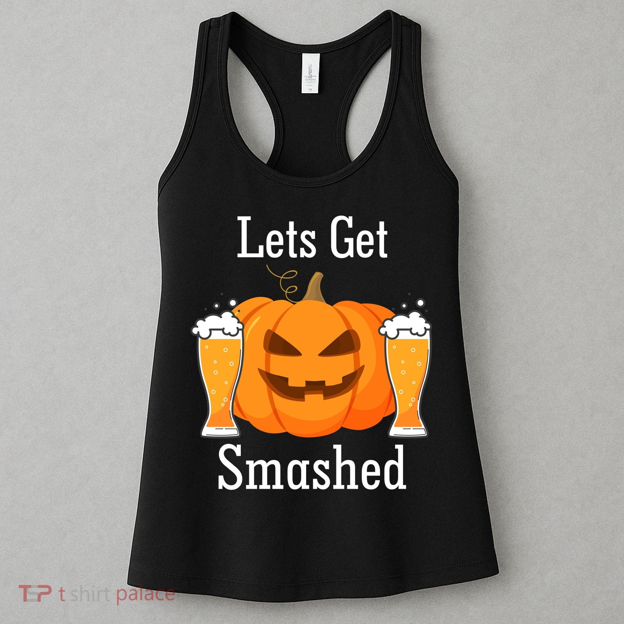 Lets Get Smashed Pumpkin Beer Halloween Party Women's Tank Top