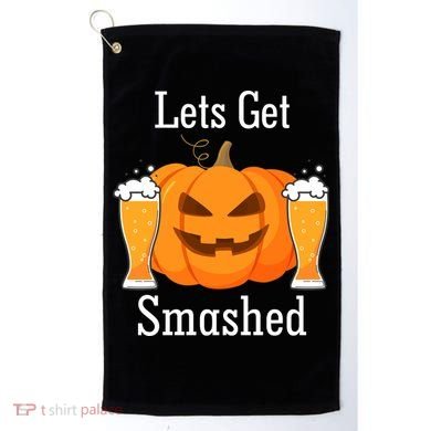 Lets Get Smashed Pumpkin Beer Halloween Party Golf Towel