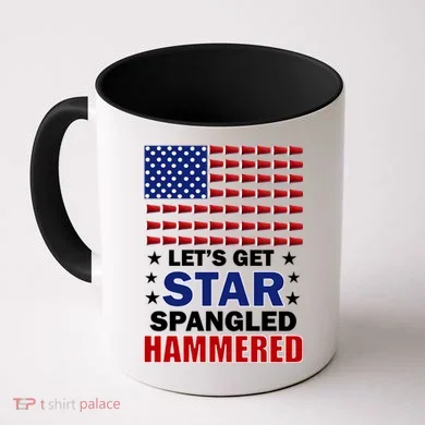 Let's Get Star Spangled Hammered Coffee Mug