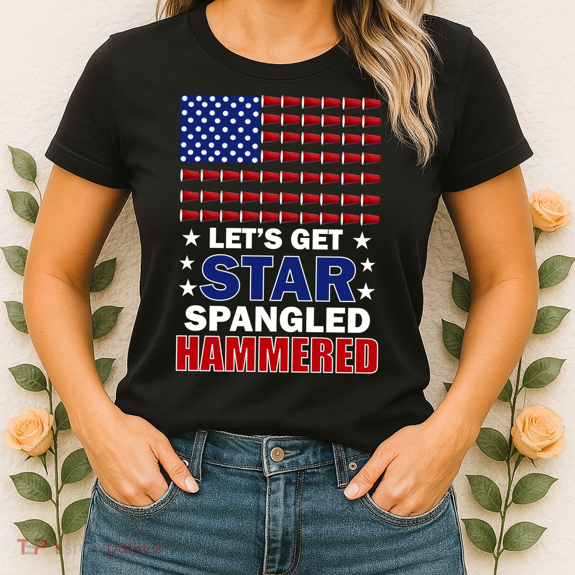 Let's Get Star Spangled Hammered Women's T-Shirt