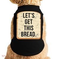 Let's Get This Bread Doggie Tank thumb 0