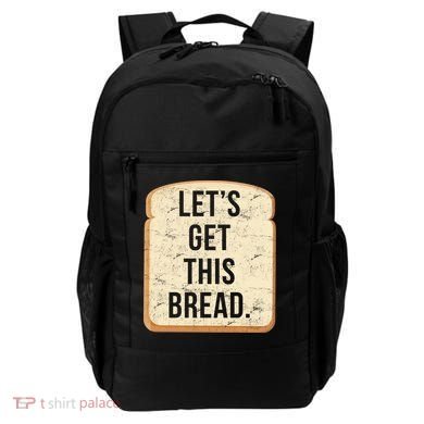 Let's Get This Bread Backpack