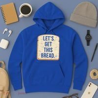 Let's Get This Bread Hoodie thumb 3