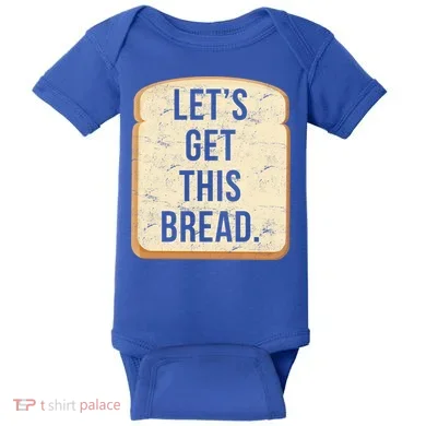 Let's Get This Bread Baby Bodysuit