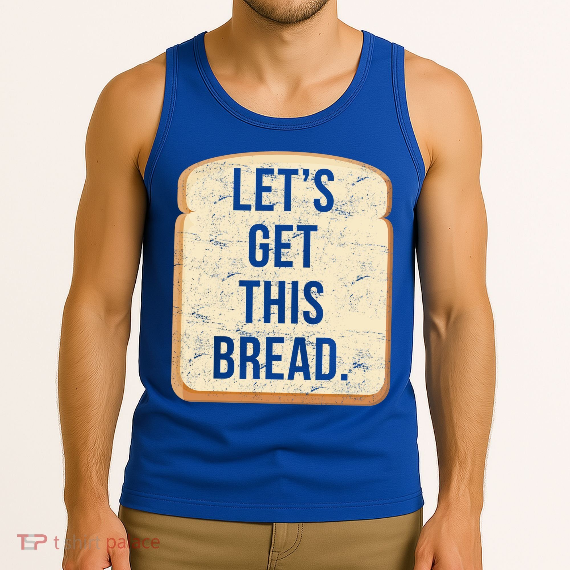 Let's Get This Bread Tank Top