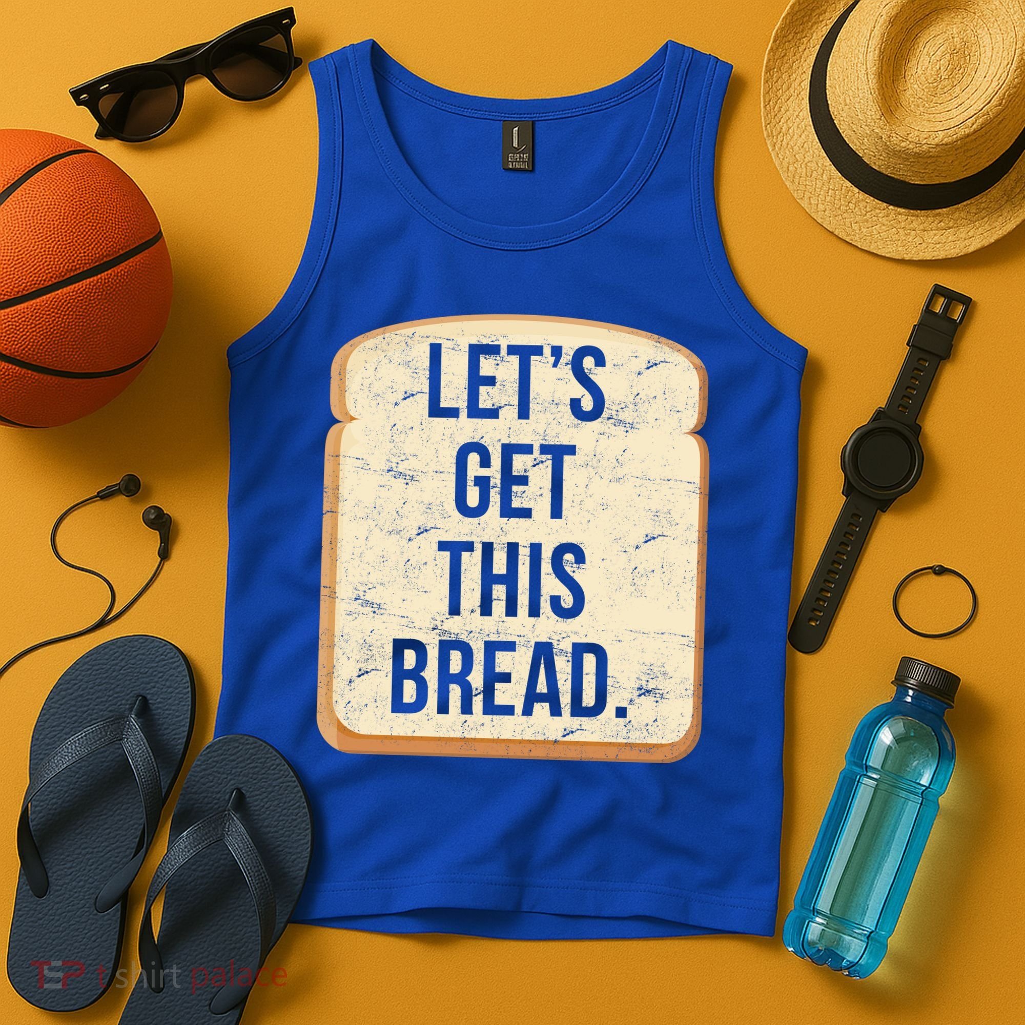 Let's Get This Bread Tank Top