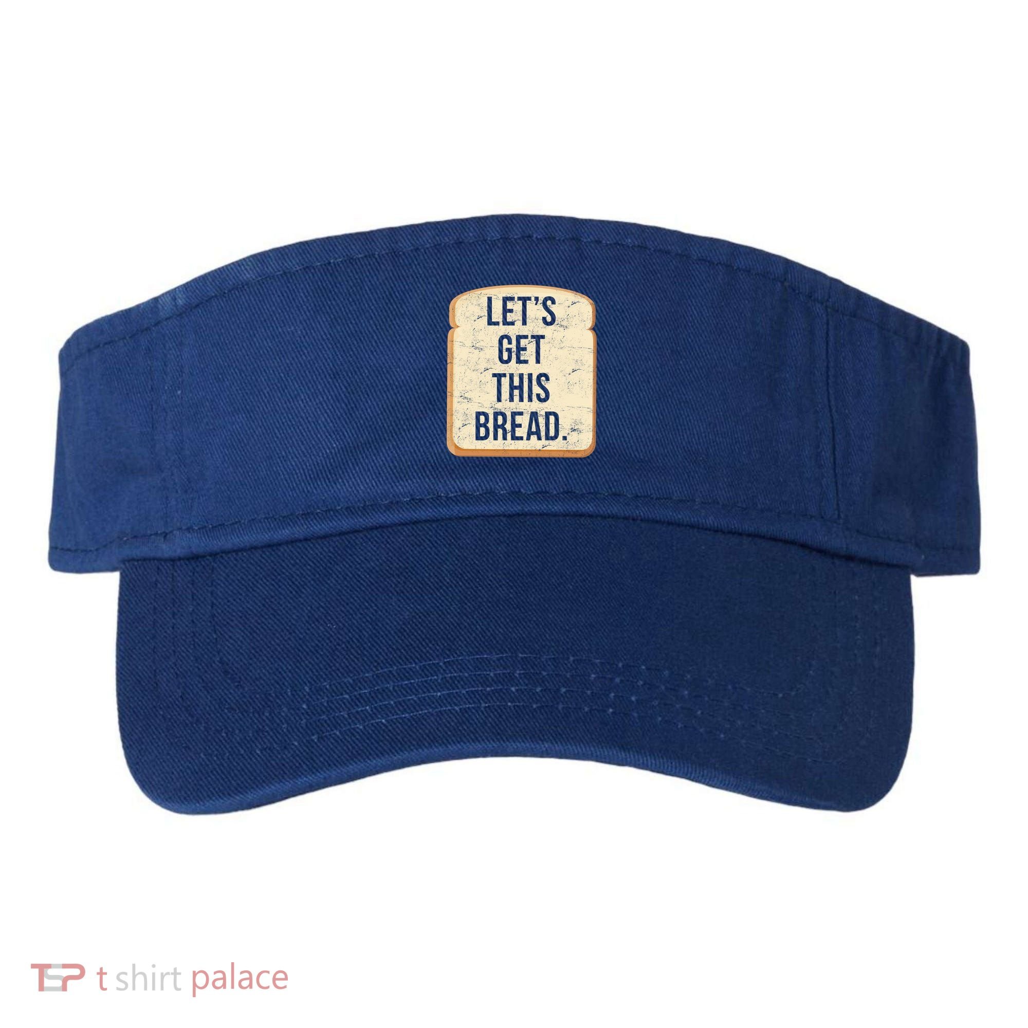 Let's Get This Bread Visor