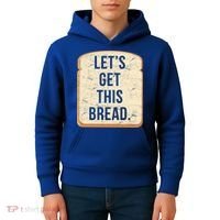 Let's Get This Bread Kids Hoodie thumb 4