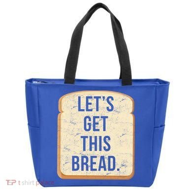 Let's Get This Bread Tote Bag