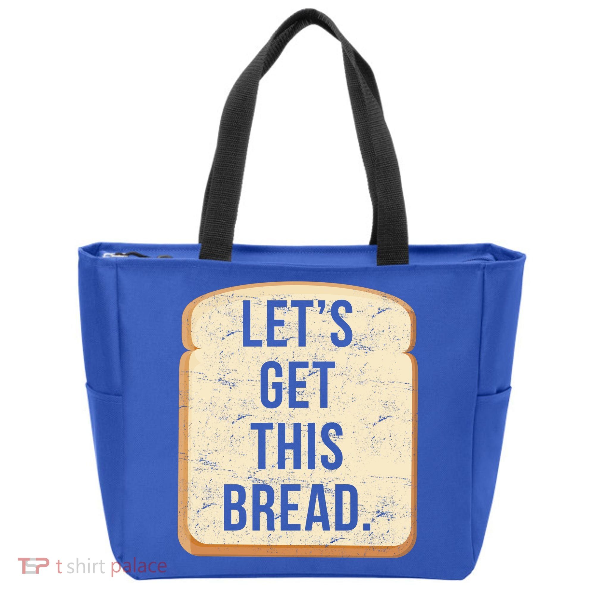 Let's Get This Bread Tote Bag