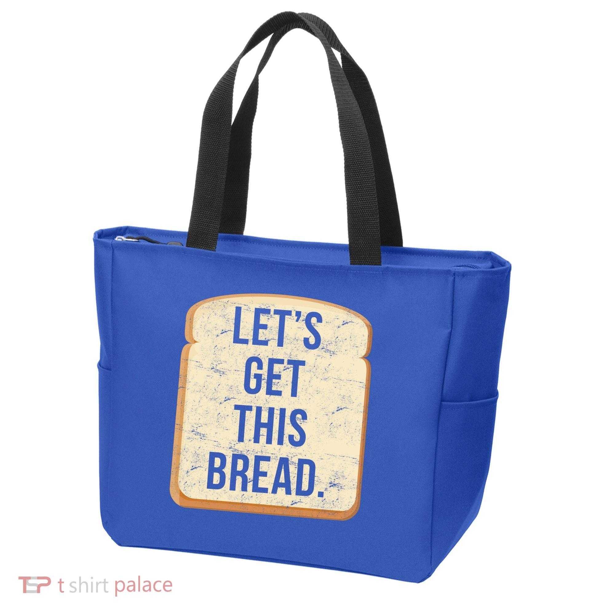 Let's Get This Bread Tote Bag