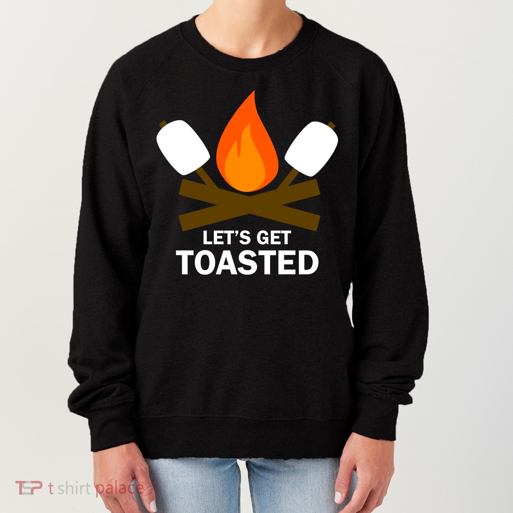 Lets Get Toasted Women's Sweatshirt